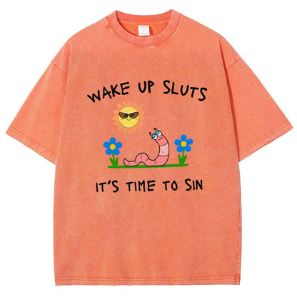 Wake Up Sluts It's Time To Sin Vintage Distressed T-shirt