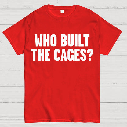 Who Built The Cage? Geek T-Shirt
