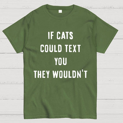 If Cats Could Text You Geek T-Shirt
