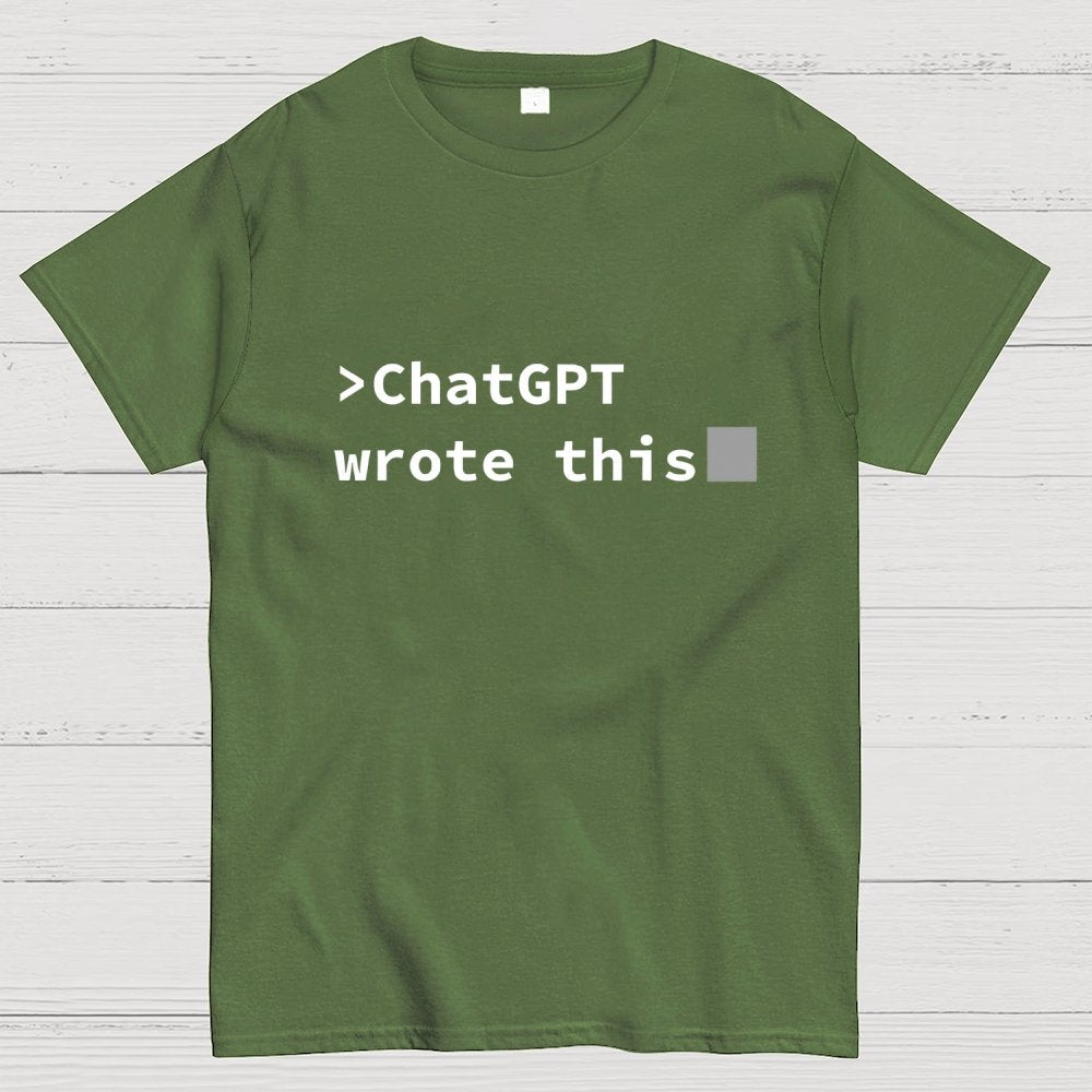 GPT Wrote This Geek T-Shirt