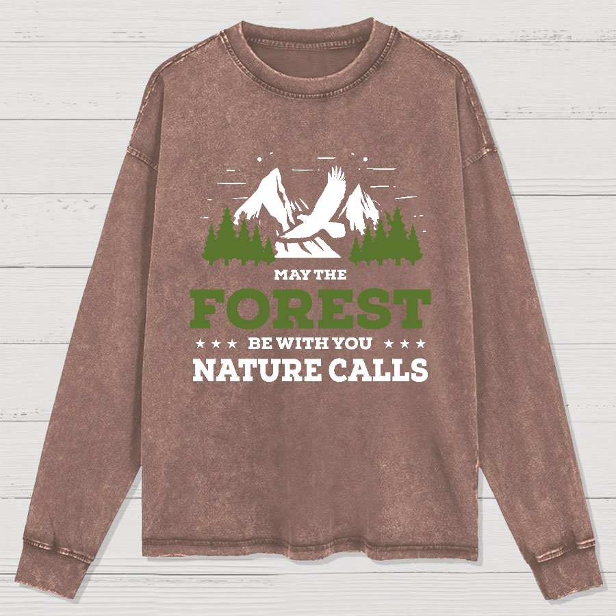 May The Forest Be With You, Breathe Naturally Washed Long Sleeve Tee