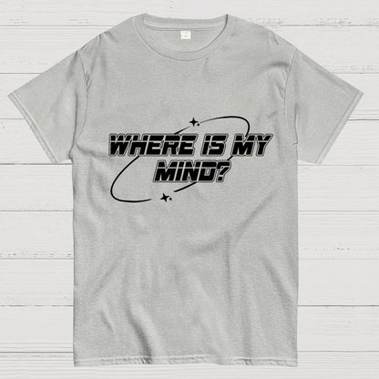 Where Is My Mind? Geek T-Shirt
