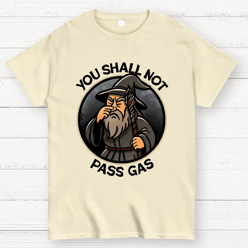 You Shall Not Pass Gas Geek T-Shirt
