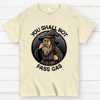 You Shall Not Pass Gas Geek T-Shirt