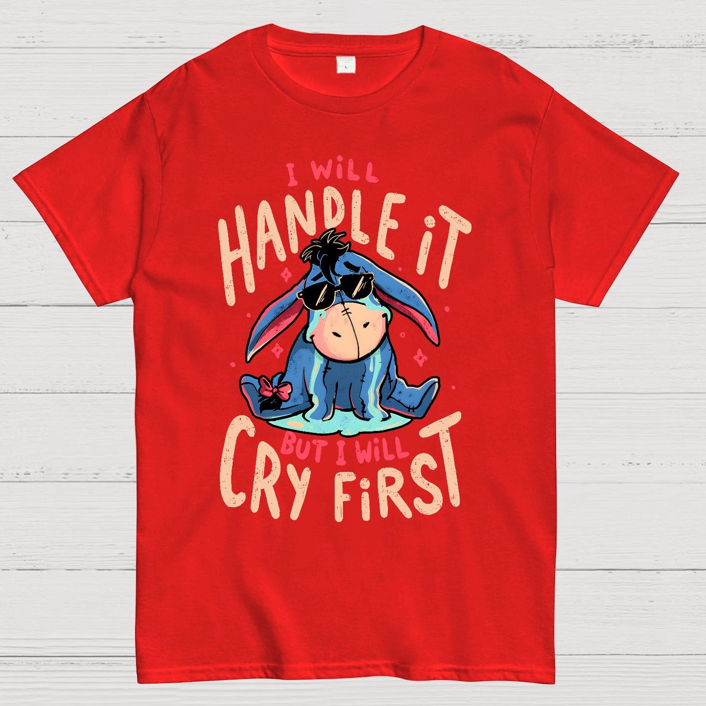I'll Handle It But I Will Cry First Geek T-Shirt