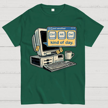 Just Another day Geek T-Shirt