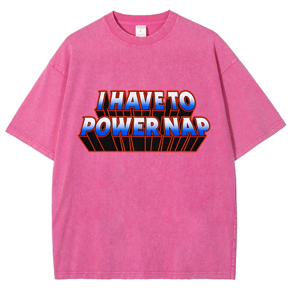 I Have To Power Nap Vintage Distressed T-shirt