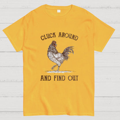 Cluck Around And Find Out Geeky T-Shirt
