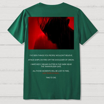 Tears in Rain-Tears in Red-Time to Die Front And Back Printing Geek T-Shirt