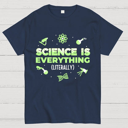 Science Is Everything Unisex Geek T-Shirt