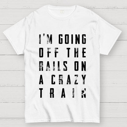 Crazy Train Lyric Quote Unisex Geek T-Shirt