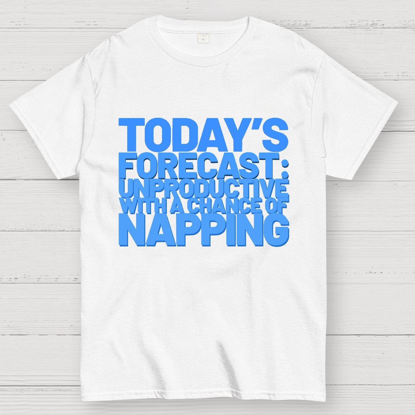 Today's Forecast Unproductive With A Chance Of Napping Geek T-Shirt