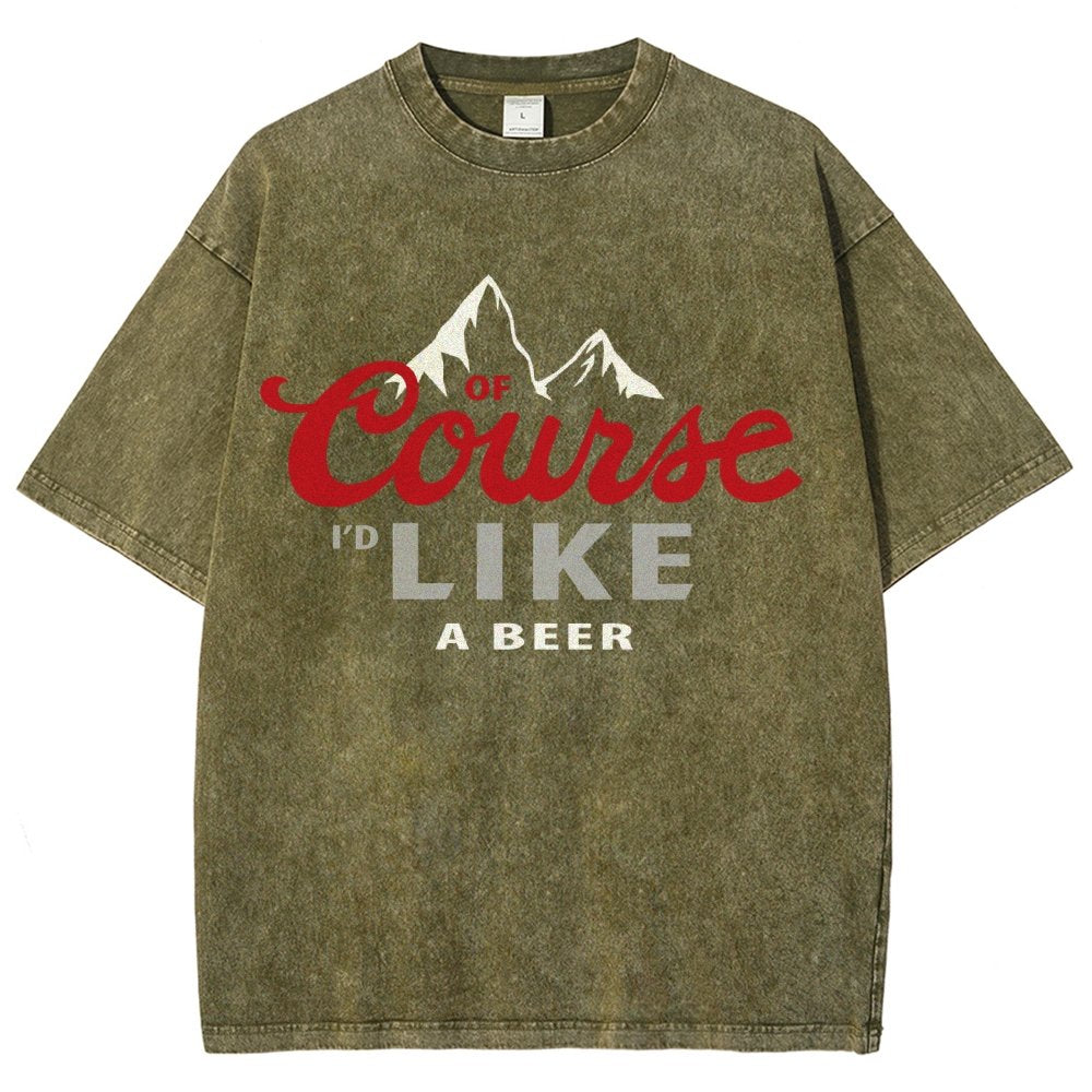 Thanks for the Beer!Course LIKE A BEER Vintage Distressed T-shirt