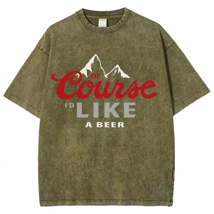 Thanks for the Beer!Course LIKE A BEER Vintage Distressed T-shirt