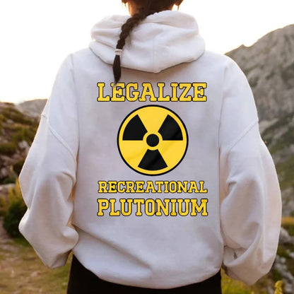 Legalize Recreational Plutonium Printed Back Cotton Hoodie