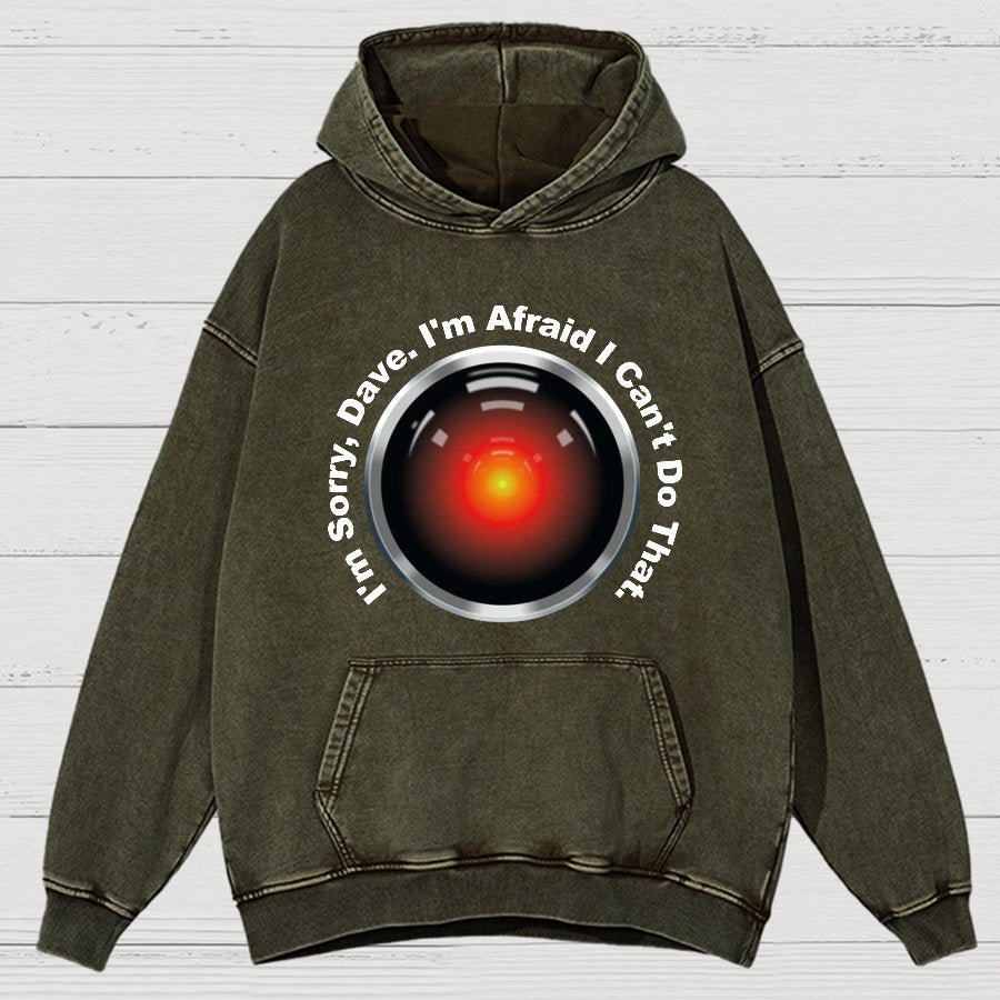 HAL Sorry Dave Quote  I‘m Afraid I Can't Do That Vintage Distressed Hoodie