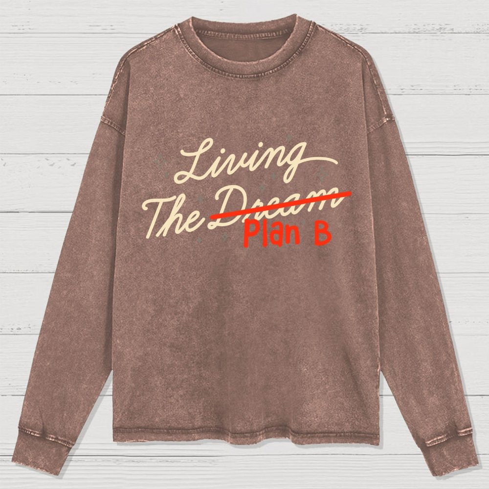 Living The Backup Plan Washed Long Sleeve Tee