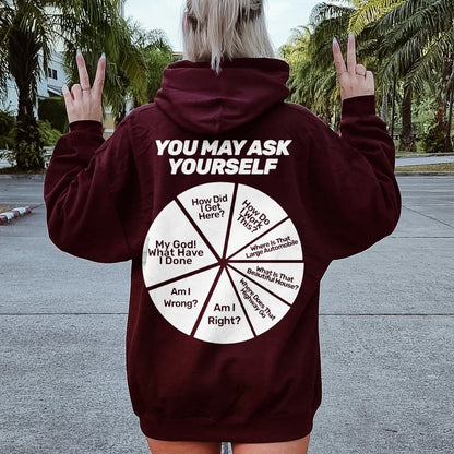 You May Ask Yourself Printed Back Cotton Hoodie