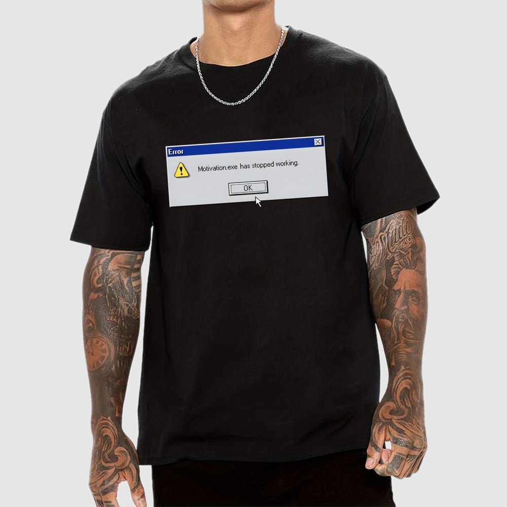 Motivation Error Geek T-Shirt