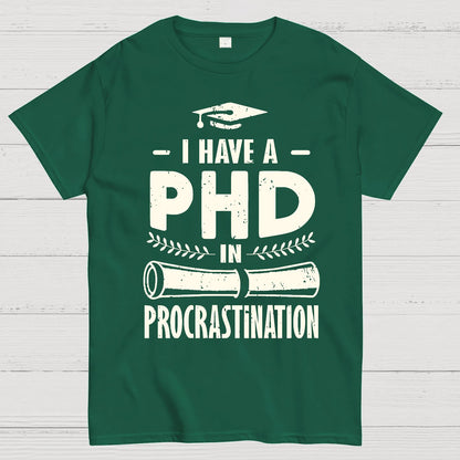 PHD In Procrastination Geek T-Shirt