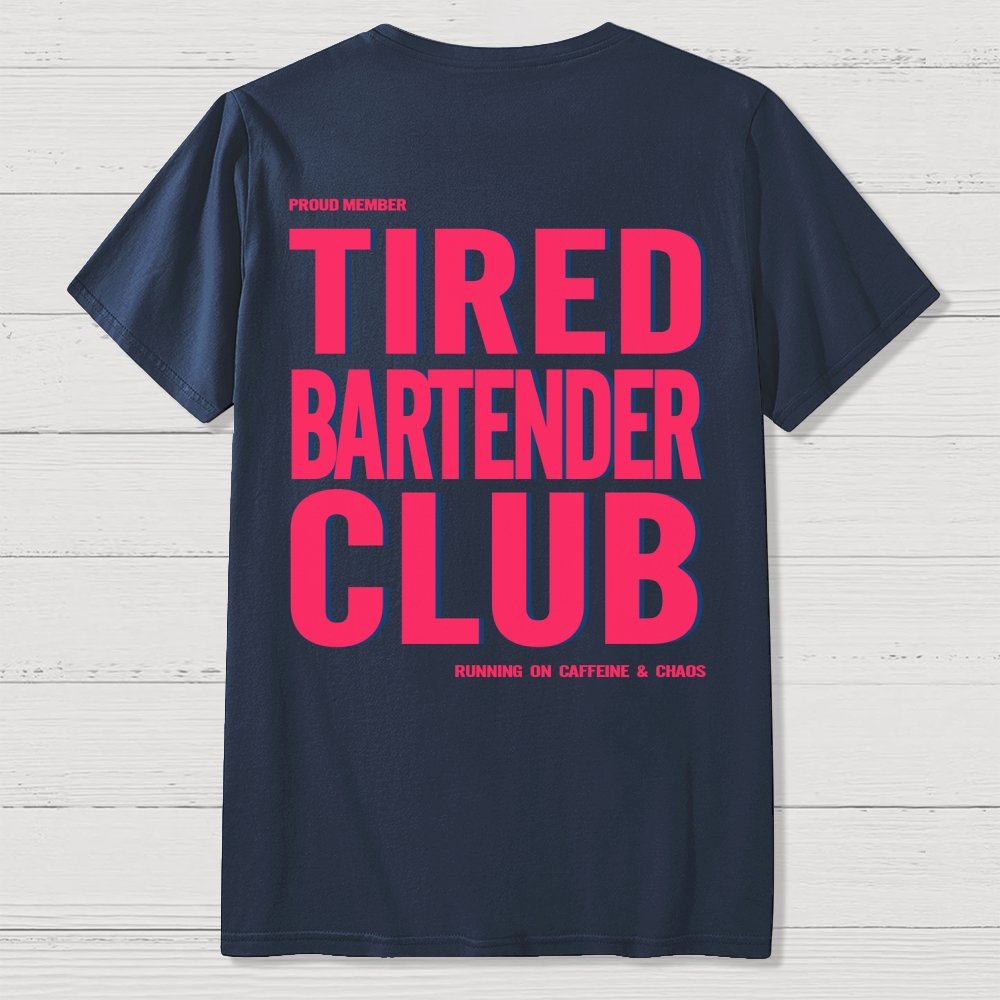 Tired Server Club Front And Back Printing Geek T-Shirt