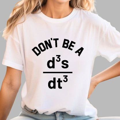 Funny Physics Joke Don't Be a Jerk Geek T-Shirt