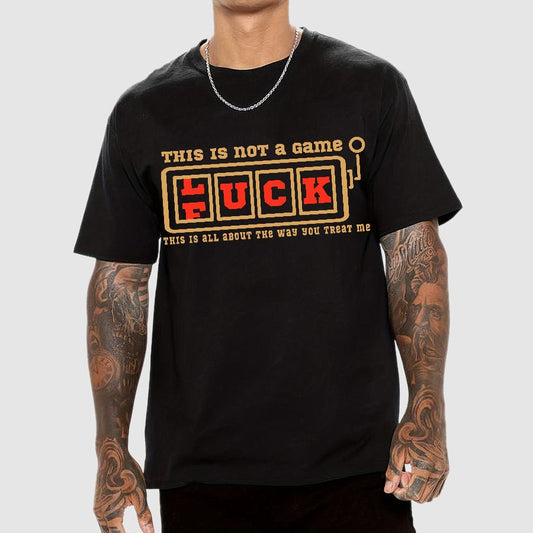 This Is Not A Game O Luck Or Fuck Geek T-Shirt