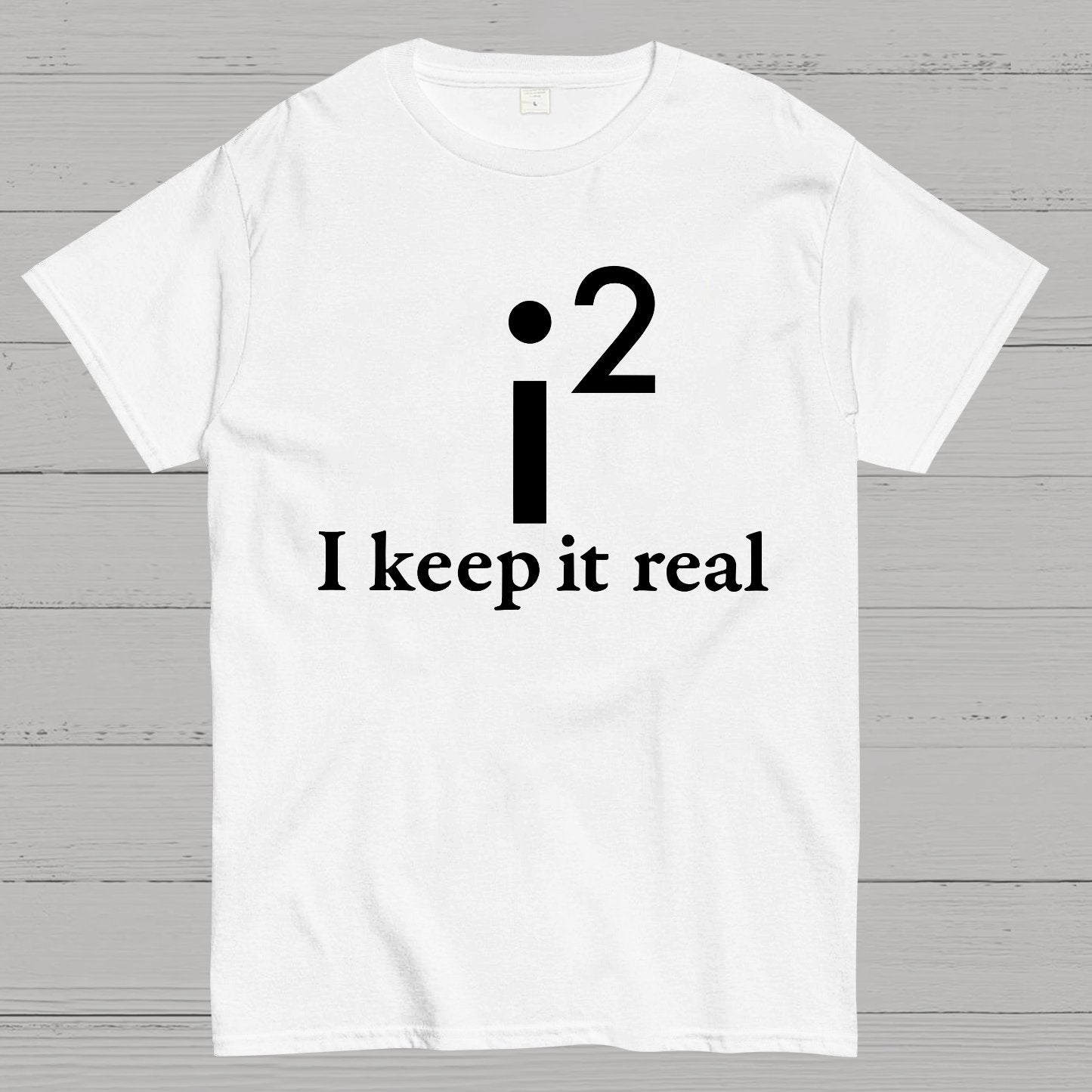 I Keep It Real Geek T-Shirt
