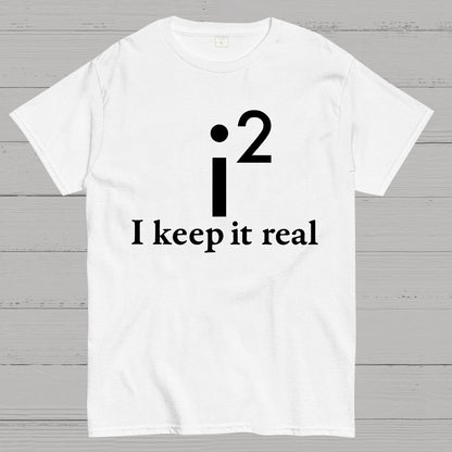 I Keep It Real Geek T-Shirt