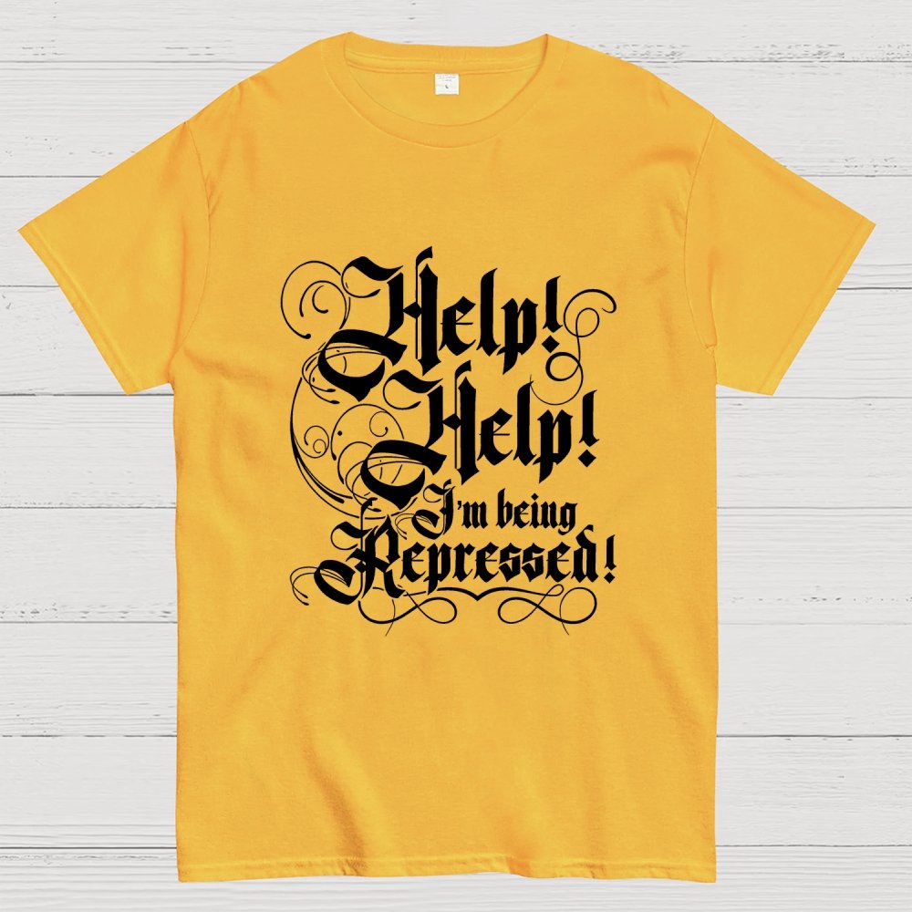 Help! Help! I'm Being Repressed Geek T-Shirt