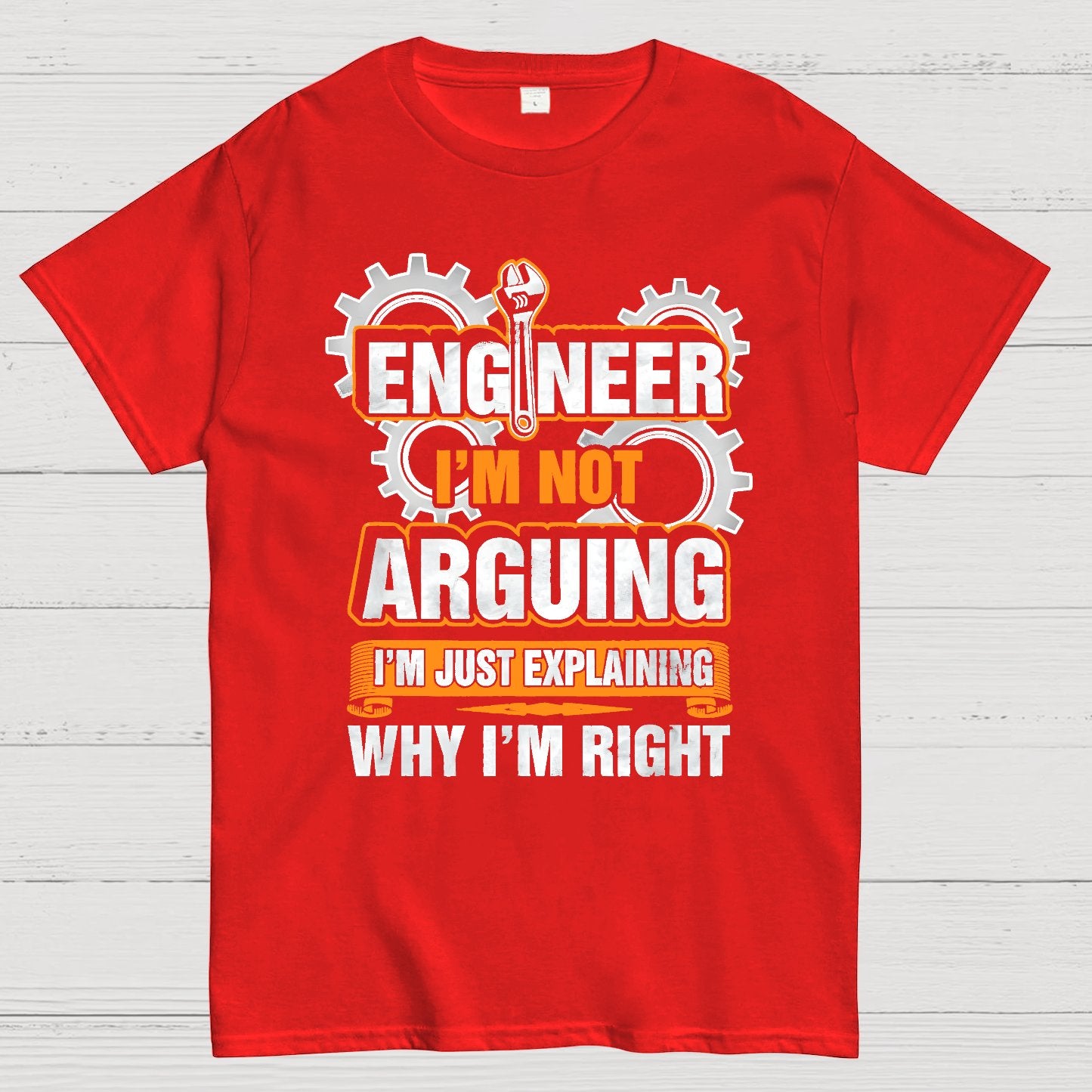 I'm Not Arguing Im Just Explaining Why I Am Right Geek T-Shirt