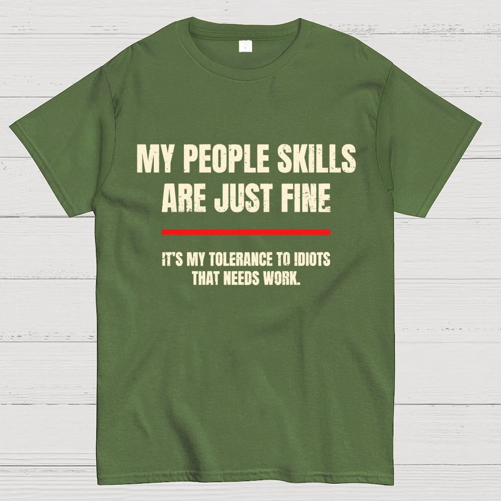 My People Skills Are Fine Geek T-Shirt