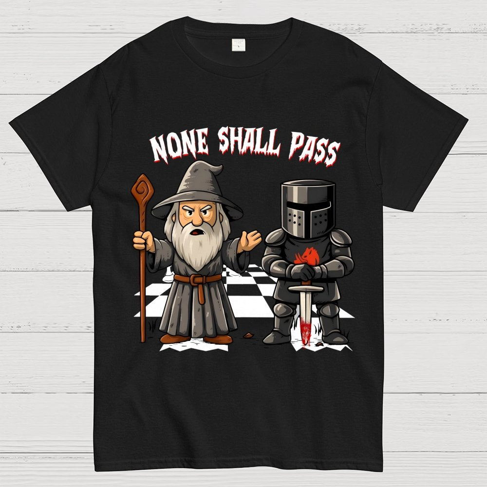 None Shall Pass Geek T-Shirt