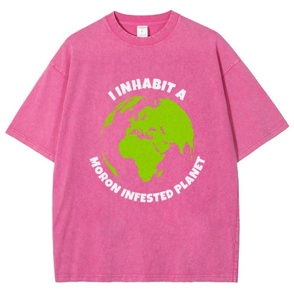 I Inhabit A Moron Infested Planet Vintage Distressed T-shirt