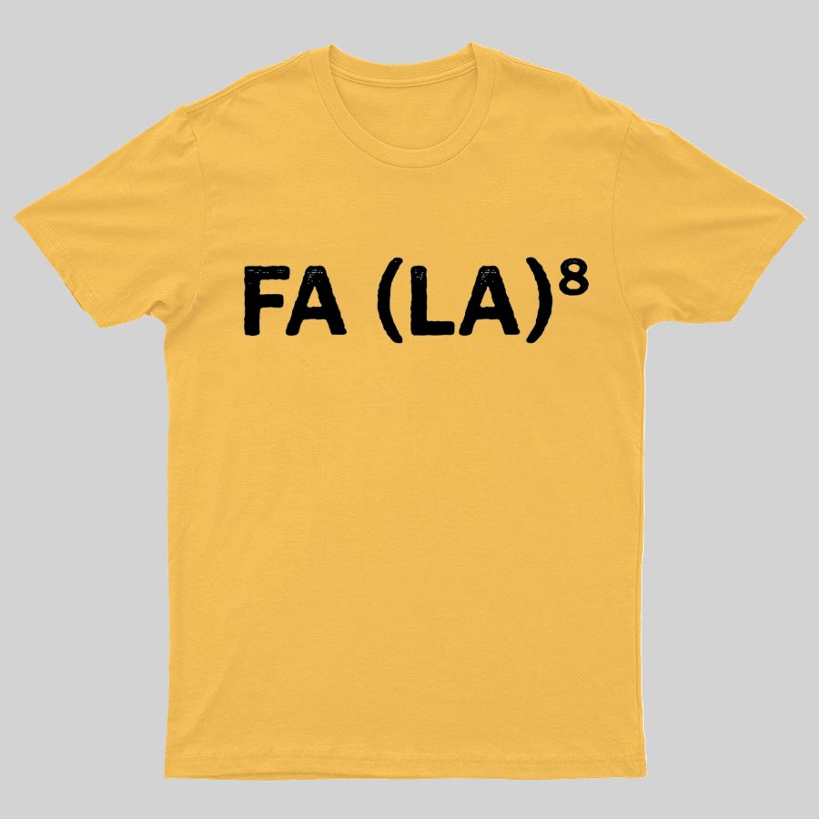 FA (LA)8 Geeky T-Shirt