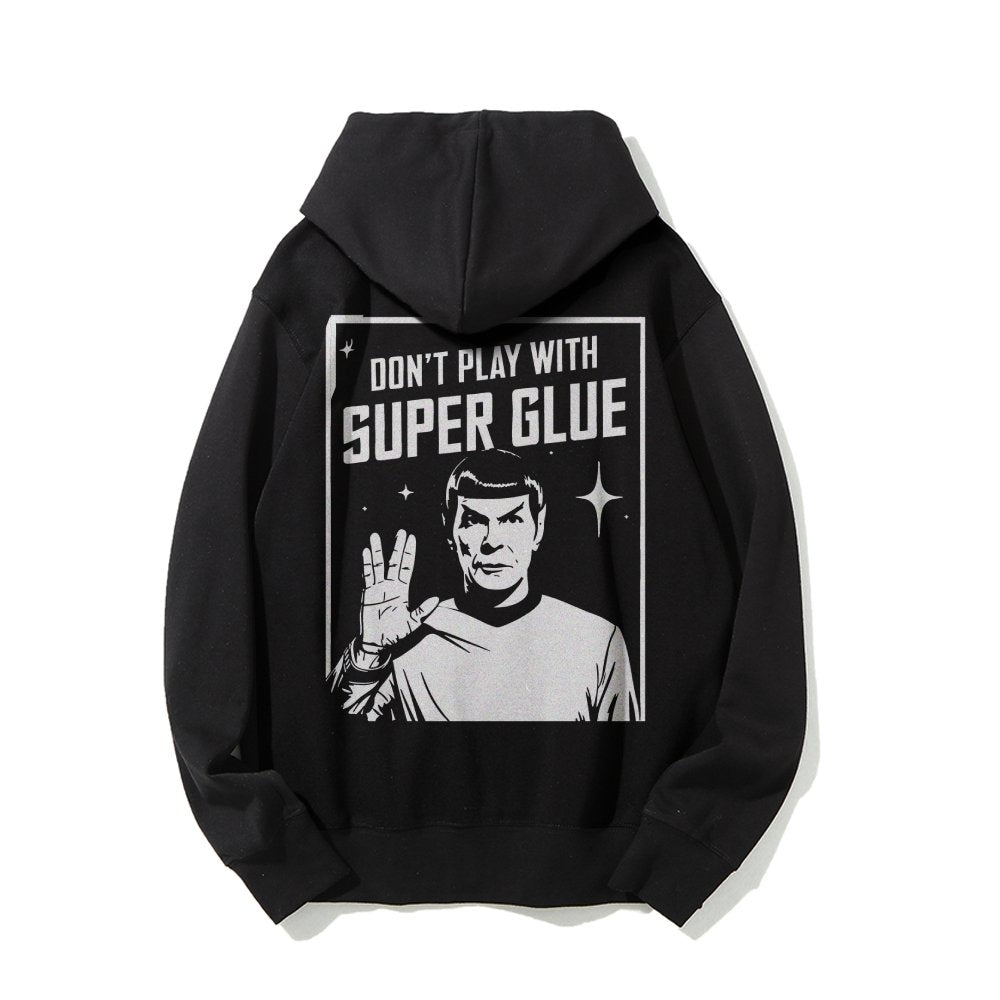 Don't Play With Superglue Printed Back Unisex Cotton Hoodie