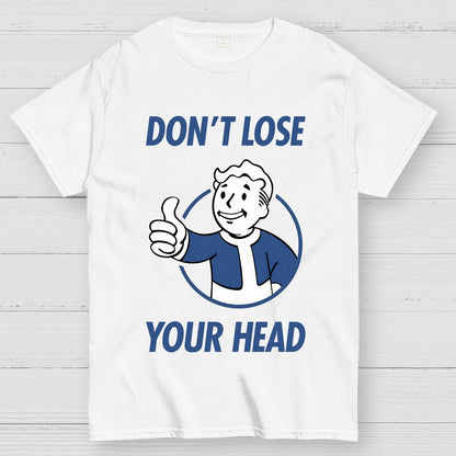 Don't Lose Your Head Geek T-Shirt