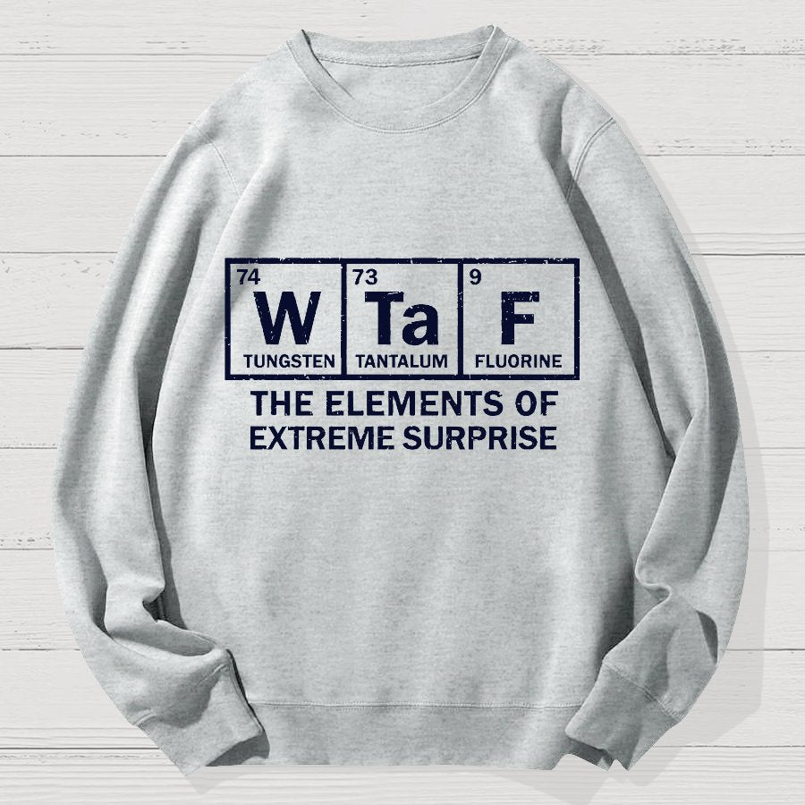 The Extreme Element of Surprise Geek Cotton Sweatshirt