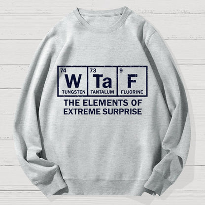 The Extreme Element of Surprise Geek Cotton Sweatshirt