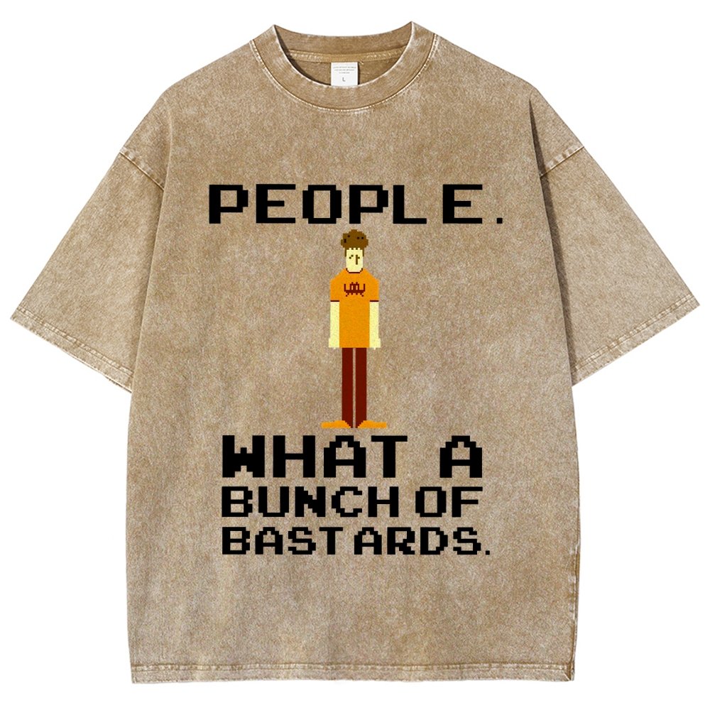 People. What A Bunch Of Bast Ards. Vintage Distressed T-shirt
