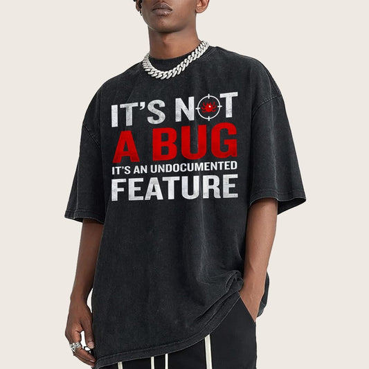 It's Not A Bug  Interesting Programmer Vintage Distressed T-shirt