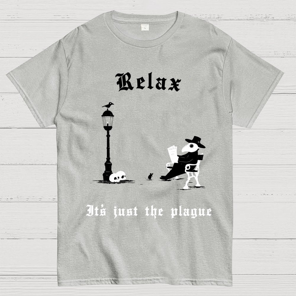 It’s Just The Plague Geek T-Shirt