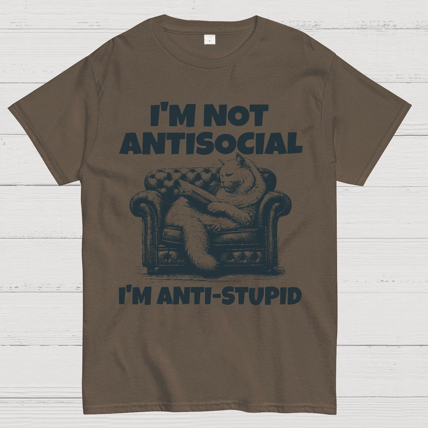 Im Not Anti Social Im Anti Stupid Geek T-Shirt