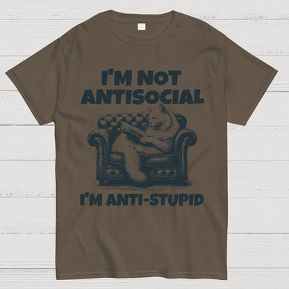 Im Not Anti Social Im Anti Stupid Geek T-Shirt
