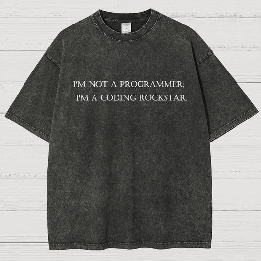 I'm Not A Programmer I'm A Coding Rockstar Nerd Vintage Distressed T-shirt