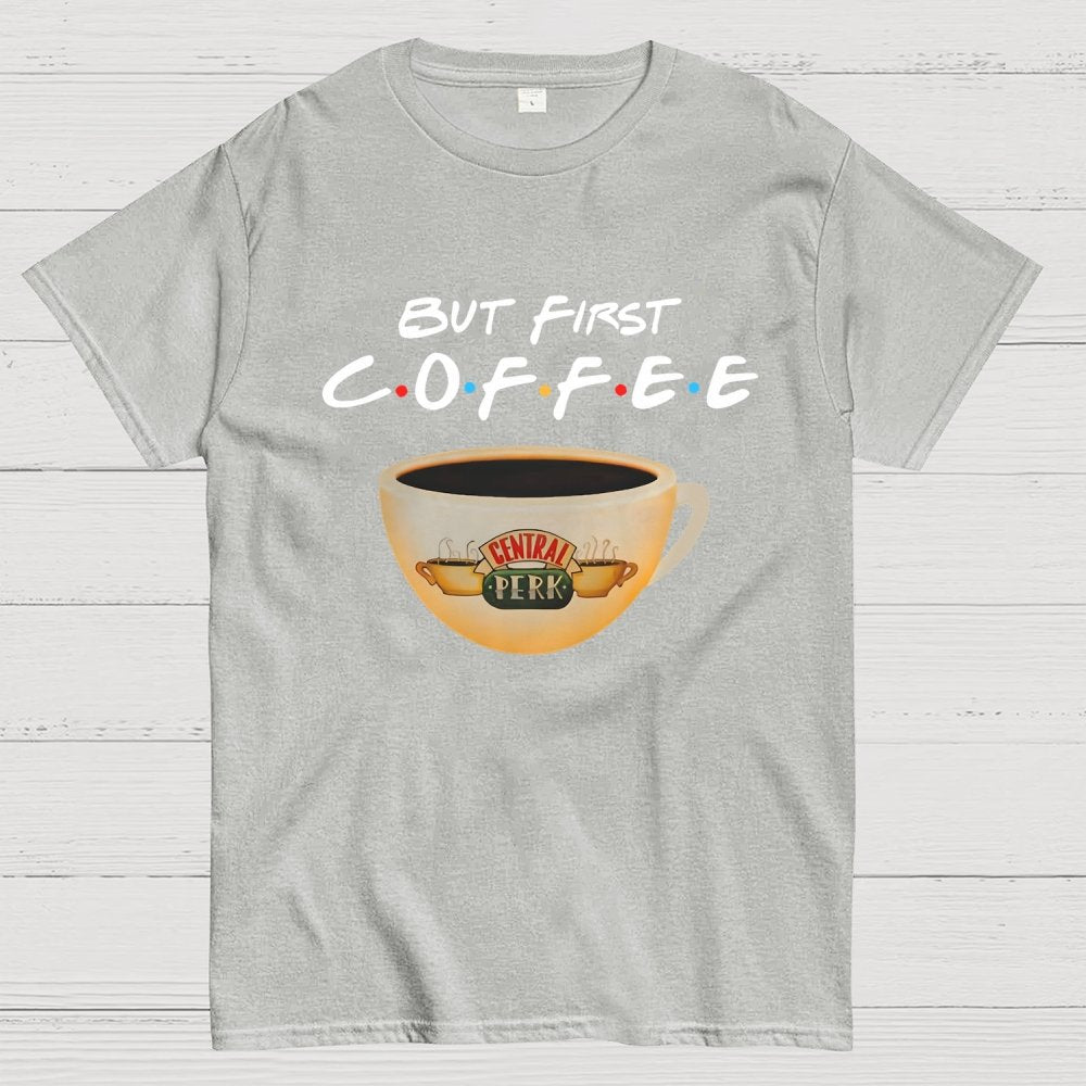 But First Coffee Geek T-Shirt