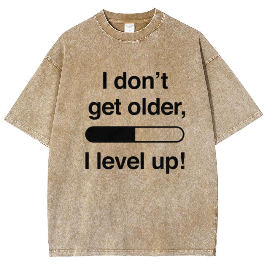 I Don't Get Older I Level Up - Funny Gamer Vintage Distressed T-shirt