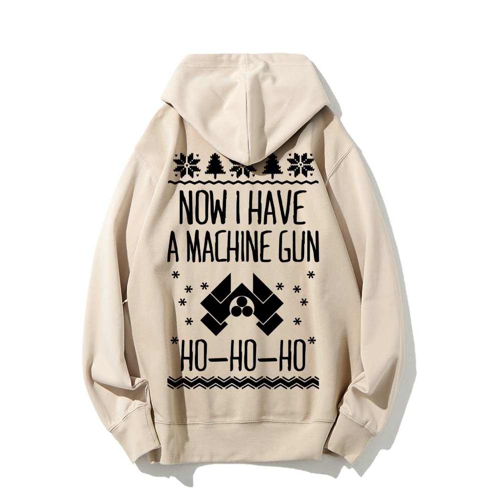 Now I Have a Machine Gun Ho-Ho-Ho Printed Back Unisex Cotton Hoodie