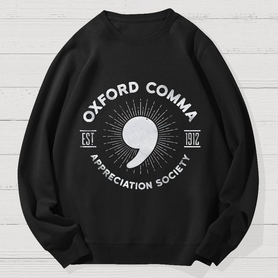 Oxford Comma Appreciation Society Geek Cotton Sweatshirt