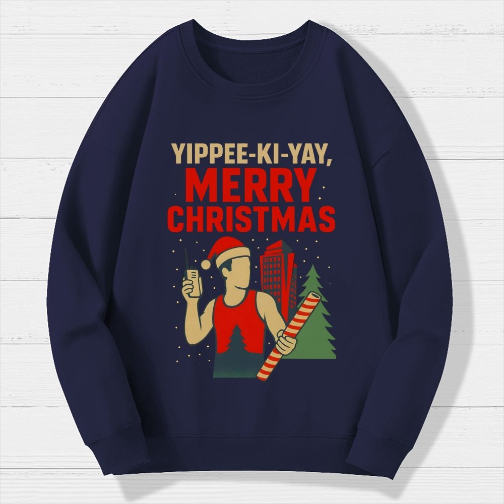 Yippee-Ki-Yay Merry Christmas Geek Cotton Sweatshirt